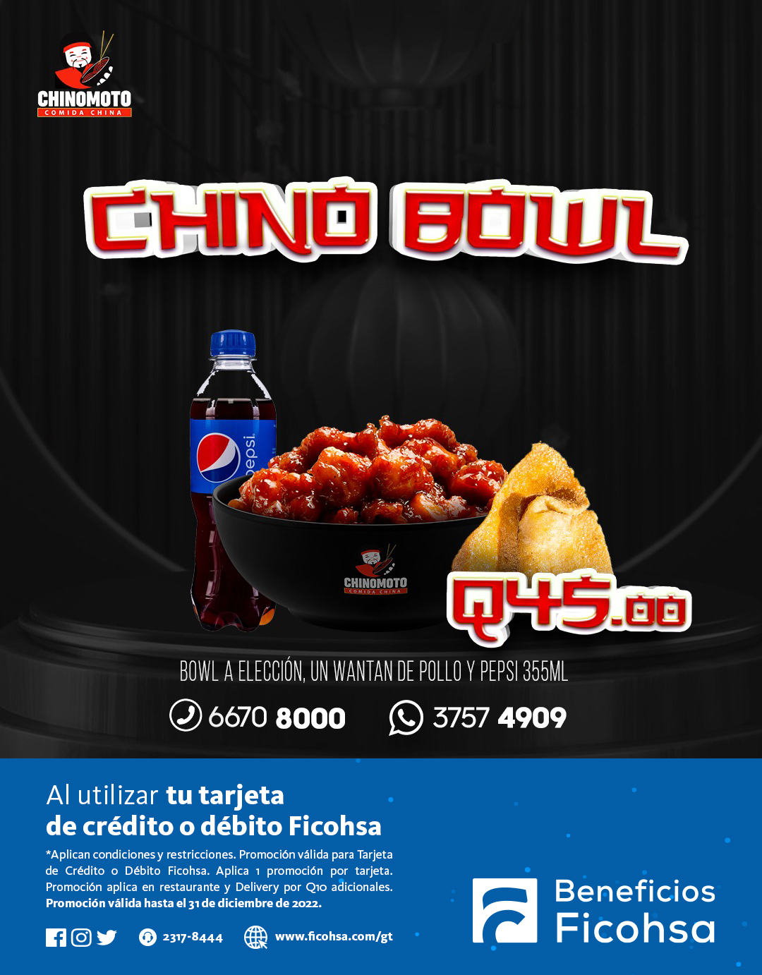 Tu Bowl a elección, un wantan de pollo y Pepsi 355ml a solo Q45 en Chinomoto