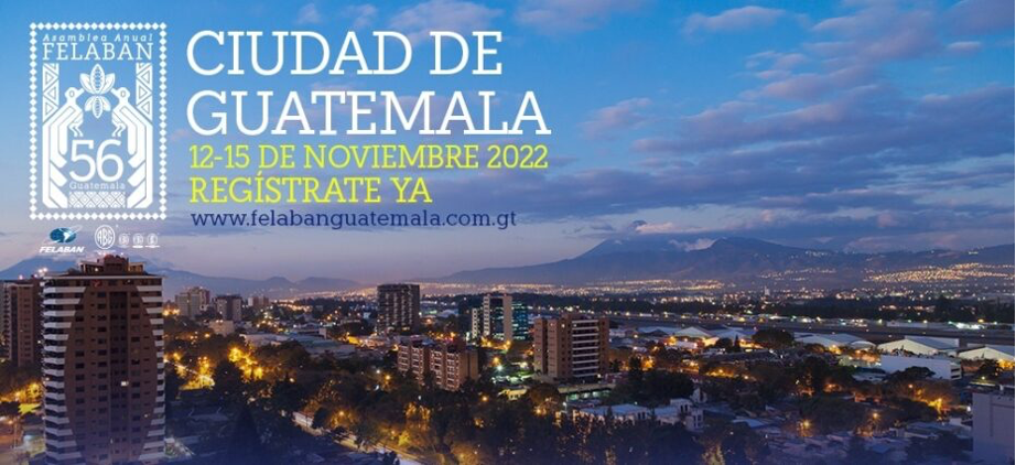 Guatemala será la sede de la Asamblea Anual de la Federación Latinoamericana de Bancos